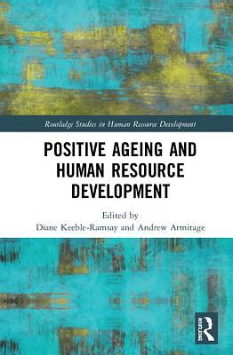 Positive Ageing and Human Resource Development by 