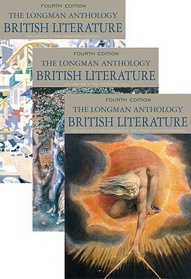 The Longman Anthology of British Literature, Volumes 2a, 2b, and 2c by William Chapman Sharpe, David Damrosch, Susan J. Wolfson, Anne Howland Schotter, Stuart Sherman, Clare Lois Carroll, Heather Henderson, Andrew Hadfield, Peter J. Manning, Christopher Baswell, Kevin J.H. Dettmar