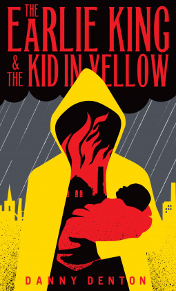 The Earlie King & the Kid in Yellow by Danny Denton