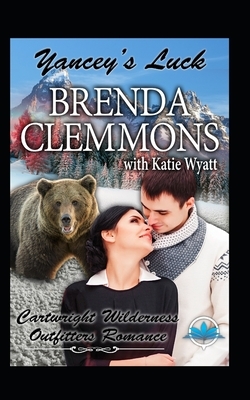 Yancey's Luck by Brenda Clemmons, Katie Wyatt