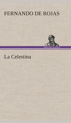 La Celestina by Fernando de Rojas