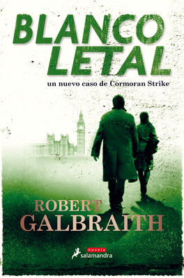 Blanco letal by Robert Galbraith