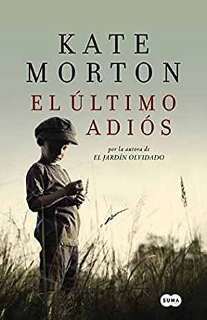 El ultimo adios by Kate Morton