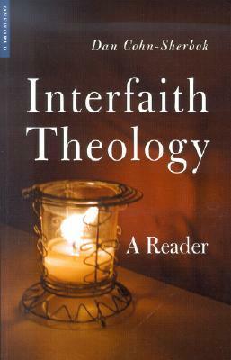 Interfaith Theology: A Reader by Dan Cohn-Sherbok