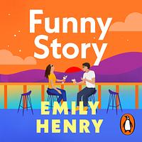 Funny Story by Emily Henry