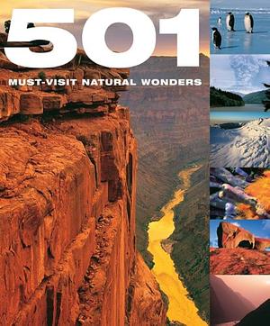 501 Must-Visit Natural Wonders by David Brown, A. Findlay, Jackum Brown