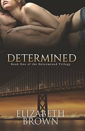 Determined by Elizabeth Brown