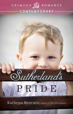 Sutherland's Pride by Kathryn Brocato