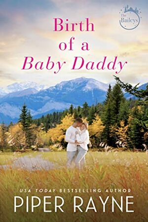 Birth of a Baby Daddy by Piper Rayne