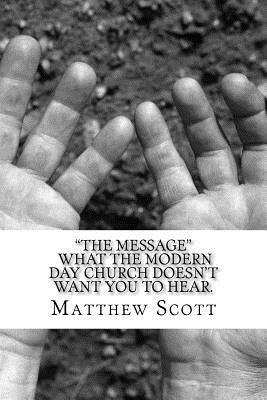 The Message by Matthew Scott