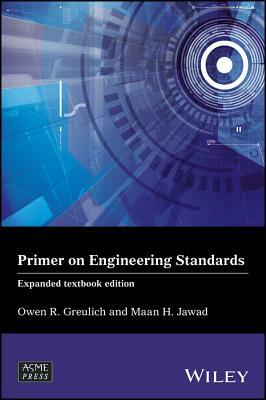 Primer on Engineering Standards by Maan H. Jawad, Owen R. Greulich