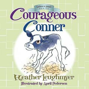 Courageous Conner by Heather Leughmyer