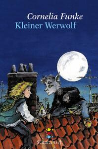 Kleiner Werwolf by Cornelia Funke