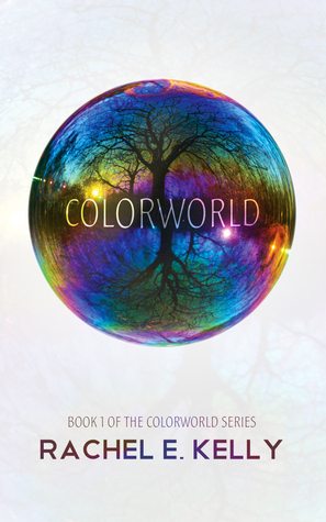 Colorworld by Rachel E. Kelly