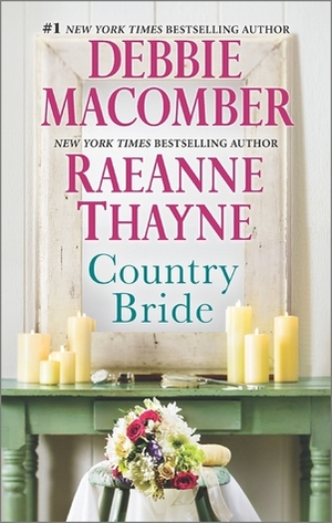Country Bride / Woodrose Mountain by RaeAnne Thayne, Debbie Macomber