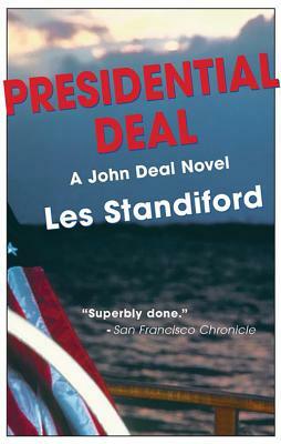 Presidential Deal: A John Deal Mystery by Les Standiford