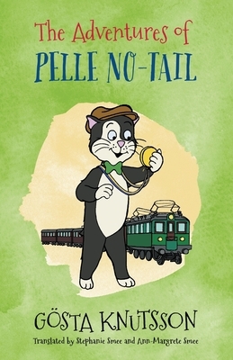 The Adventures of Pelle No-Tail: Pelle No-Tail Book 1 by Gösta Knutsson