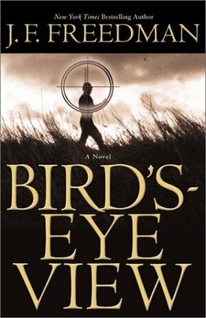 Bird's-Eye View by J.F. Freedman