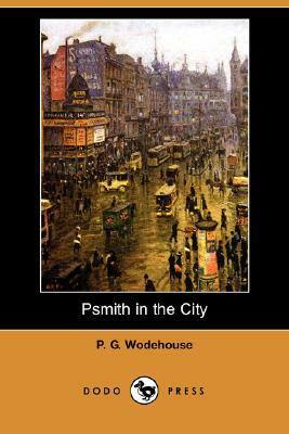 Psmith in the City by P.G. Wodehouse