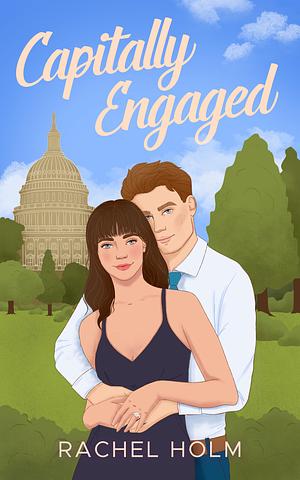 Capitally Engaged by Rachel Holm