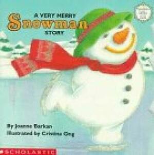 A Very Merry Snowman Story by Joanne Barkan