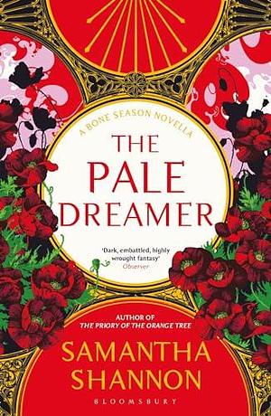 The Pale Dreamer: A Bone Season novella by Samantha Shannon