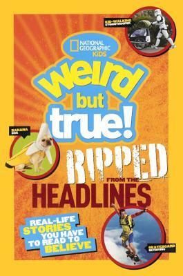 National Geographic Kids Weird But True! by National Geographic