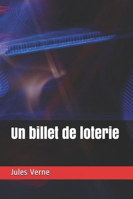 Un billet de loterie by Jules Verne