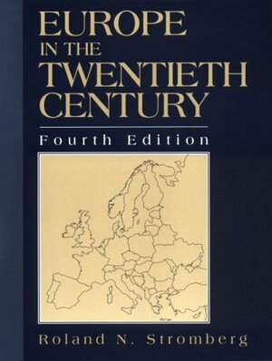 Europe in the Twentieth Century by Roland N. Stromberg