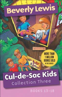 Cul-De-Sac Kids Collection Three: Books 13-18 by Beverly Lewis