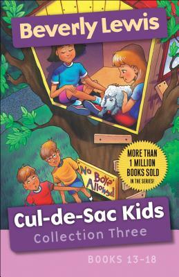 Cul-De-Sac Kids Collection Three: Books 13-18 by Beverly Lewis