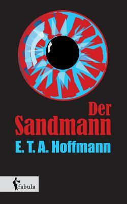 Der Sandmann by E.T.A. Hoffmann