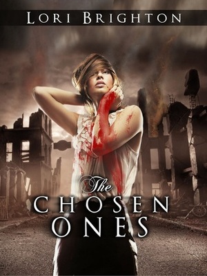 The Chosen Ones by Lori Brighton