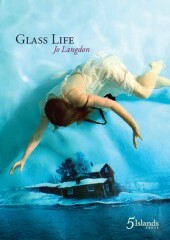 Glass Life by Jo Langdon