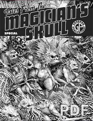 Tales From The Magician's Skull, Special #1 by Howard Andrew Jones