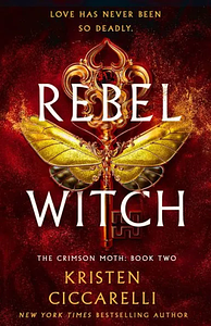 Rebel Witch by Kristen Ciccarelli