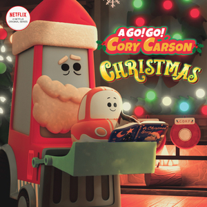 Go! Go! Cory Carson: A Go! Go! Cory Carson Christmas by Netflix