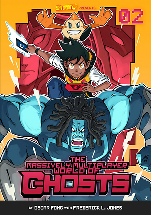 The Massively Multiplayer World of Ghosts, Volume 2: A New Challenger by Oscar Fong, Frederick L. Jones, Saturday AM