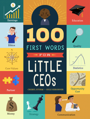 100 First Words for Little CEOs by Cheryl Sturm