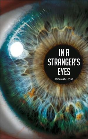 In a Stranger's Eyes by Rebekah Ross