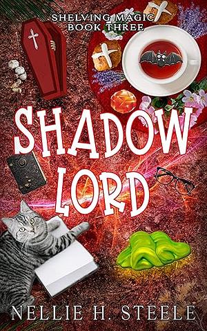 Shadow Lord by Nellie H. Steele