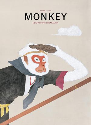 MONKEY New Writing From Japan Volume 2: TRAVEL by Motoyuki Shibata, Mieko Kawakami, Ted Goossen, Ted Goossen