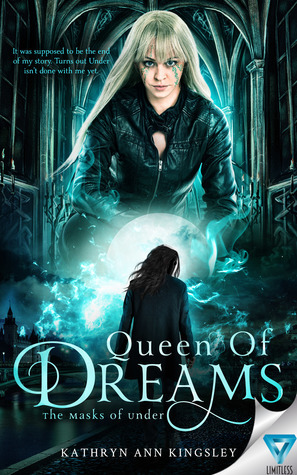 Queen of Dreams by Kathryn Ann Kingsley