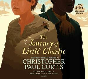 The Journey of Little Charlie by Christopher Paul Curtis