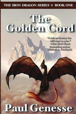 The Golden Cord: Book One of the Iron Dragon Series by Paul Genesse