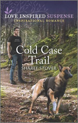 Cold Case Trail by Sharee Stover