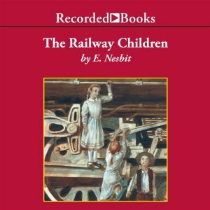 The Railway Children by E. Nesbit