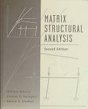 Matrix Structural Analysis by Ronald D. Ziemian, William McGuire, Richard H. Gallagher