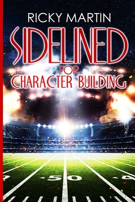 Sideline For Character Building by Ricky Martin
