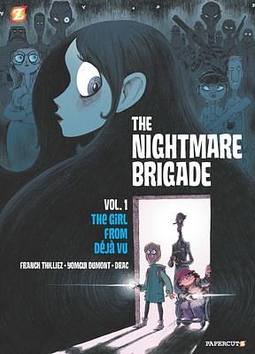 The Nightmare Brigade: The Girl from Déjà Vu by Franck Thilliez, Yomgui Dumont